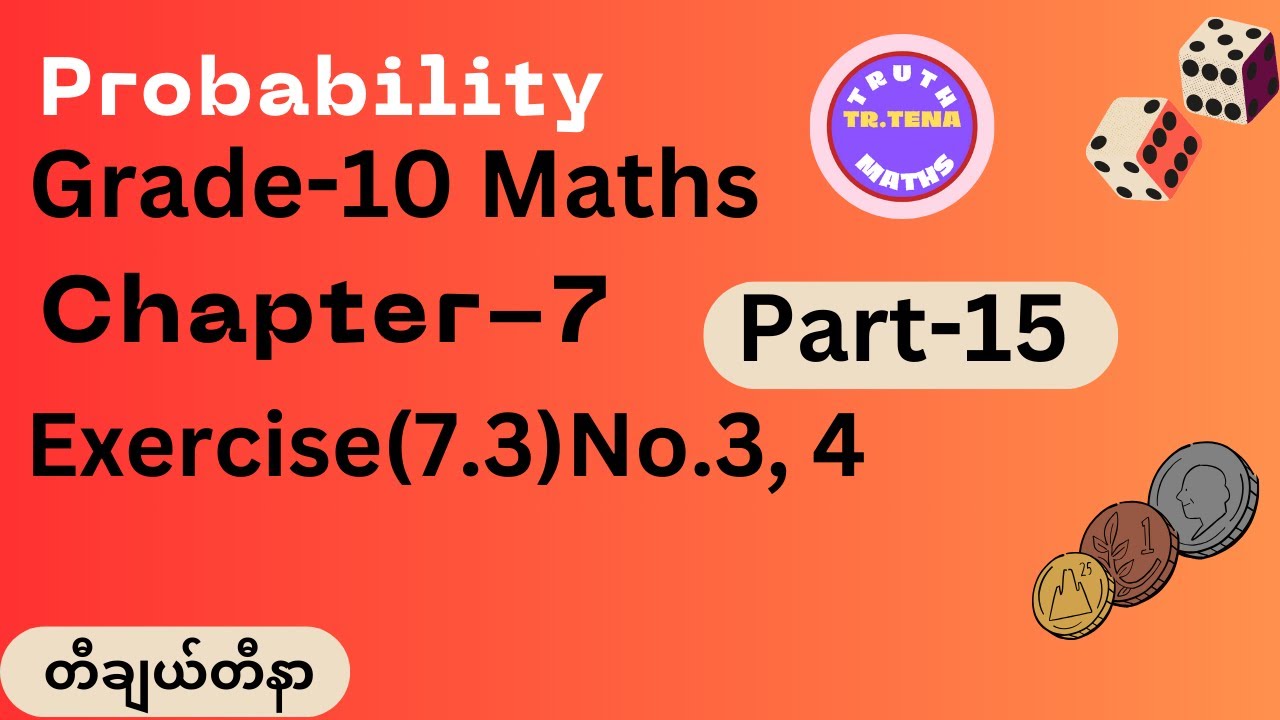 Grade10 math chapter7, Exercise(7.3)No.3, 4, Probability, Tena