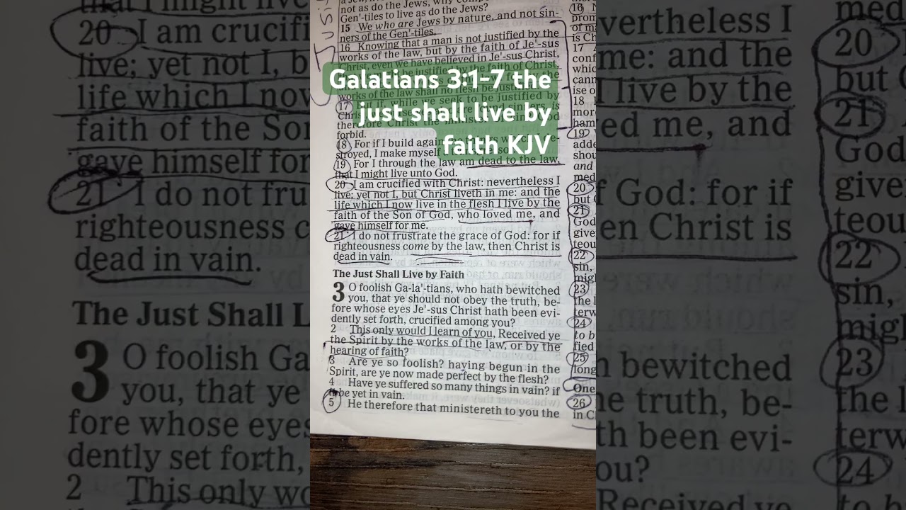Galatians 3:1-7 the just shall live by faith KJV.  #bibleverseofthedaykjv #biblepassage