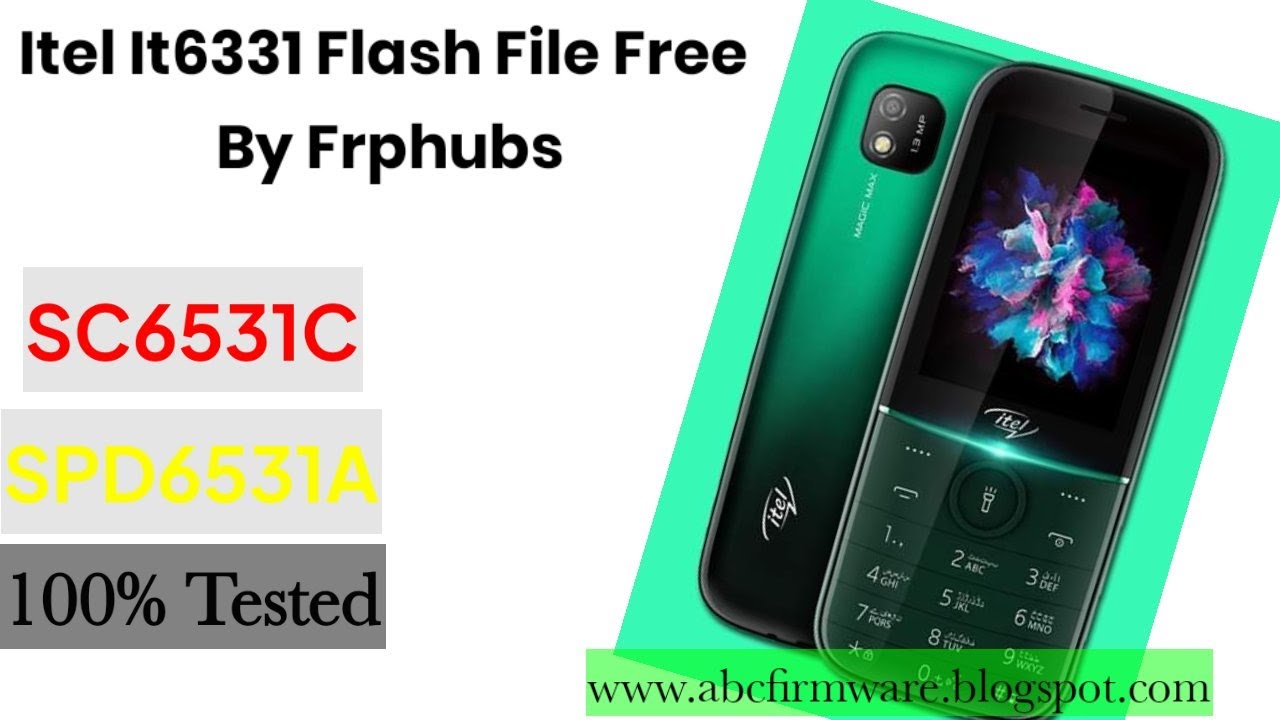 Itel IT6331 Flash File SC6531C/SPD6531A Tested and Free By Frphubs