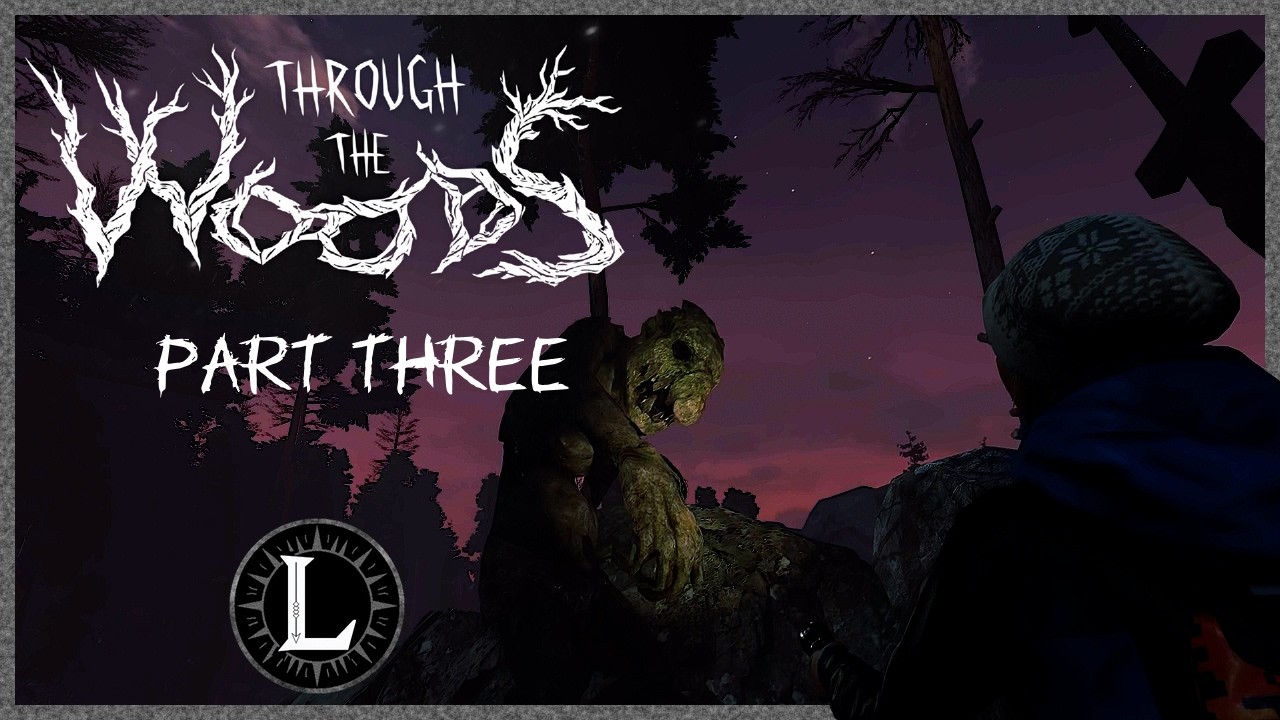 Leichlings Plays - Through the Woods (Part 3)
