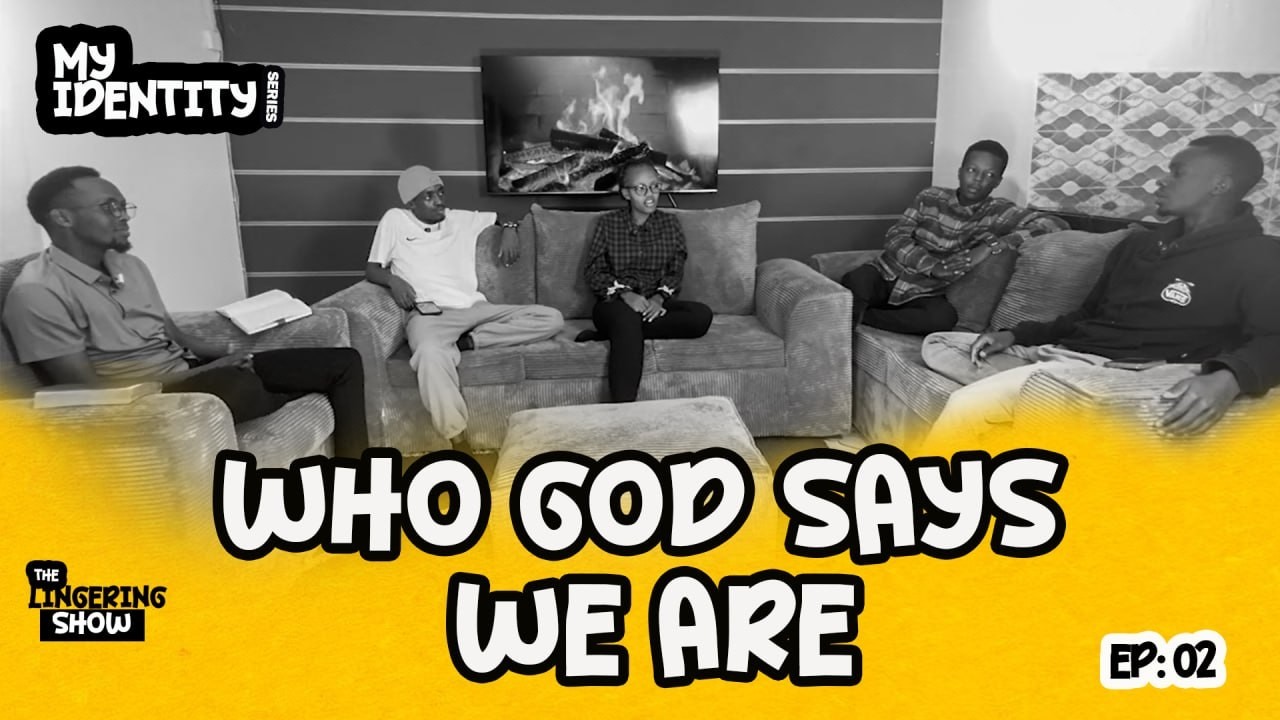 THE IDENTITY SERIES: Who God Says You Are | The Lingering Show - Ep. 2