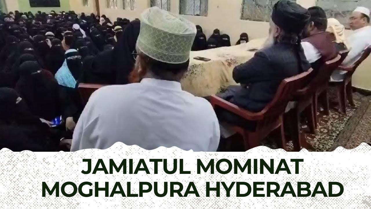 Jamiatul mominat Moghalpura Hyderabad @zedtvchannell