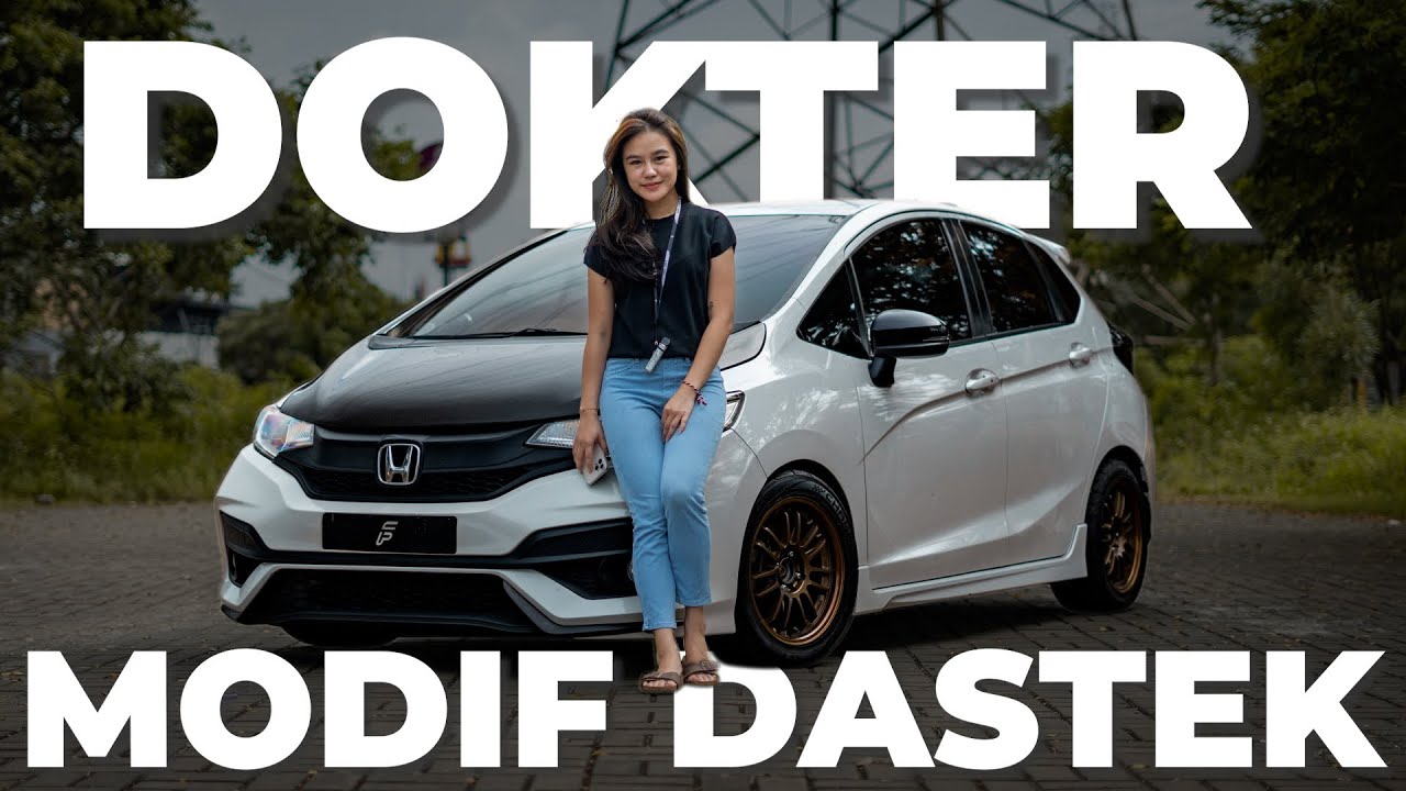 Modifikasi Honda Jazz GK5 | Ketika DOKTER CANTIK PAKAI DASTEK