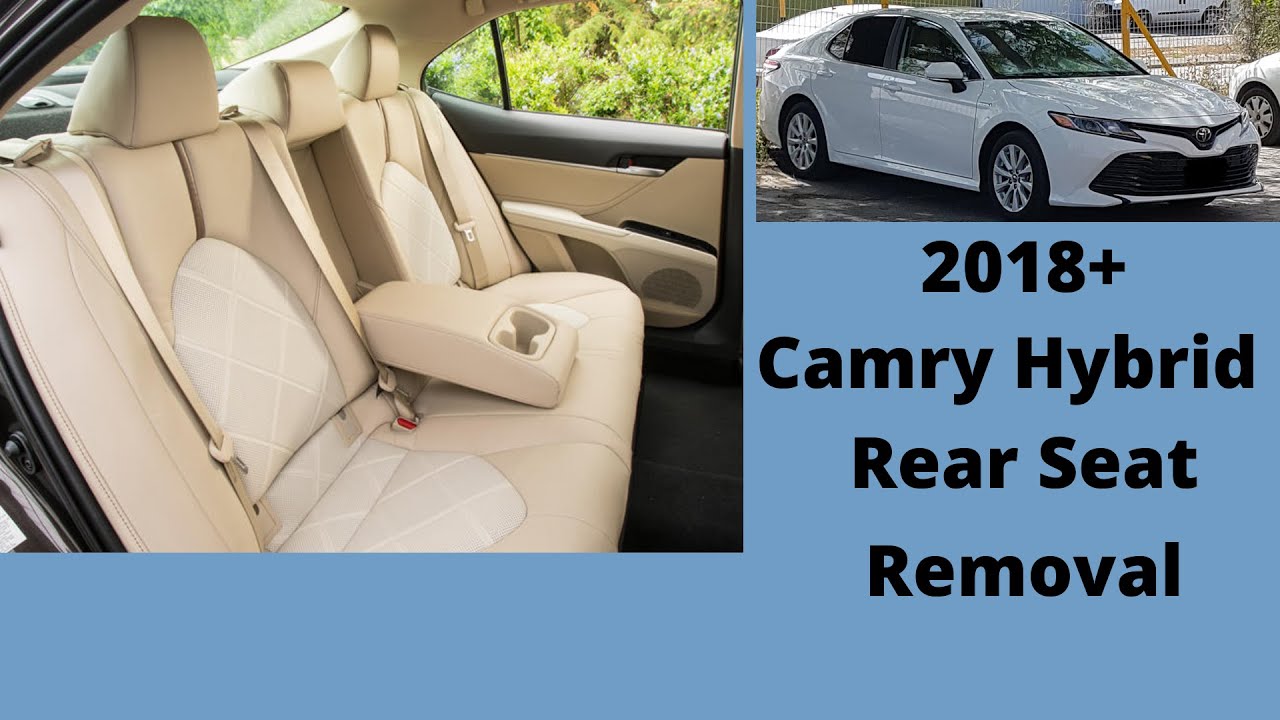 Camry Hybrid 2019 - Rear seat removal