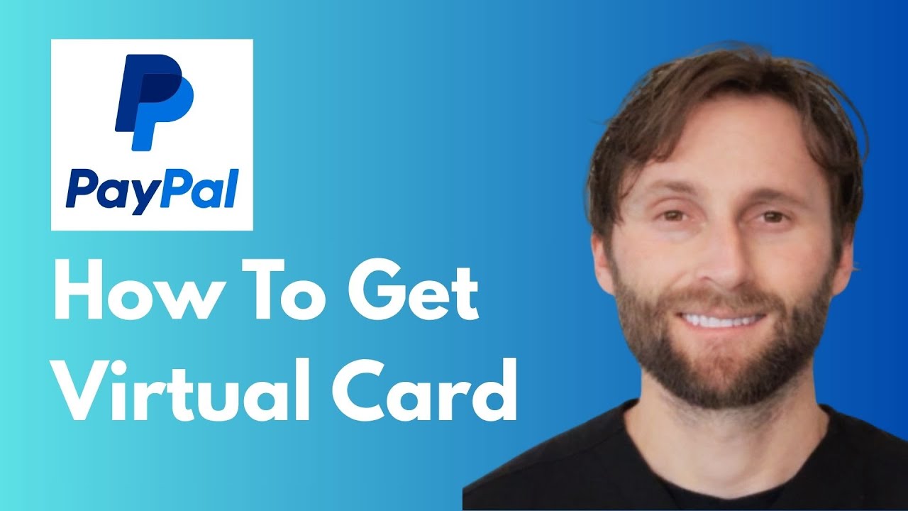 How to Get PayPal Virtual Credit Card [Full Guide 2026]