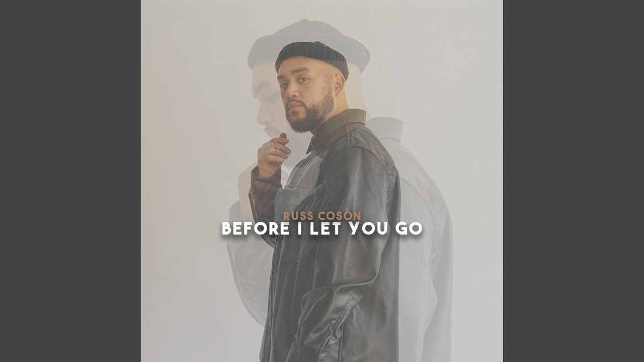 Before I Let You Go