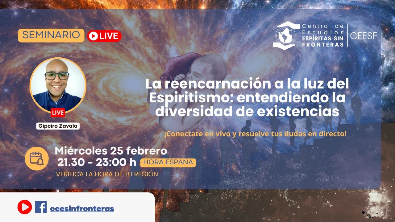 Seminario: La reencarnación a la luz del Espiritismo: entendiendo la diversidad de existencias
