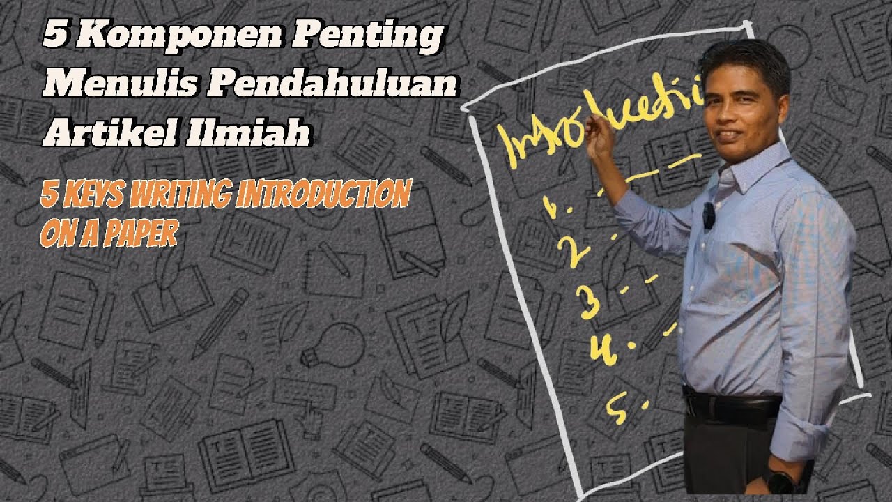 Cara menulis pendahuluan pada artikel jurnal ilmiah (writing paper introduction section)