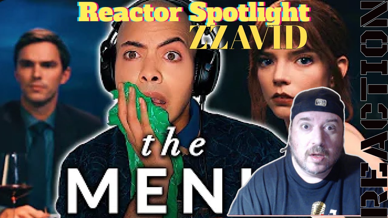 The Menu Movie Reaction by ZZAVID ( Reactor Spotlight ) by @LanceBReacting