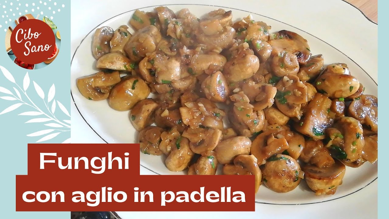 Funghi champignon con aglio in padella - Cibo Sano