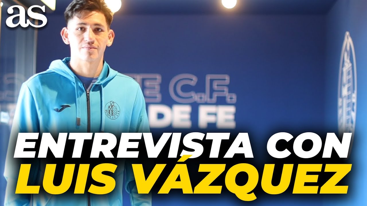ENTREVISTA con LUIS VÁZQUEZ en AS: llegada a ESPAÑA, BORDALÁS, LALIGA...