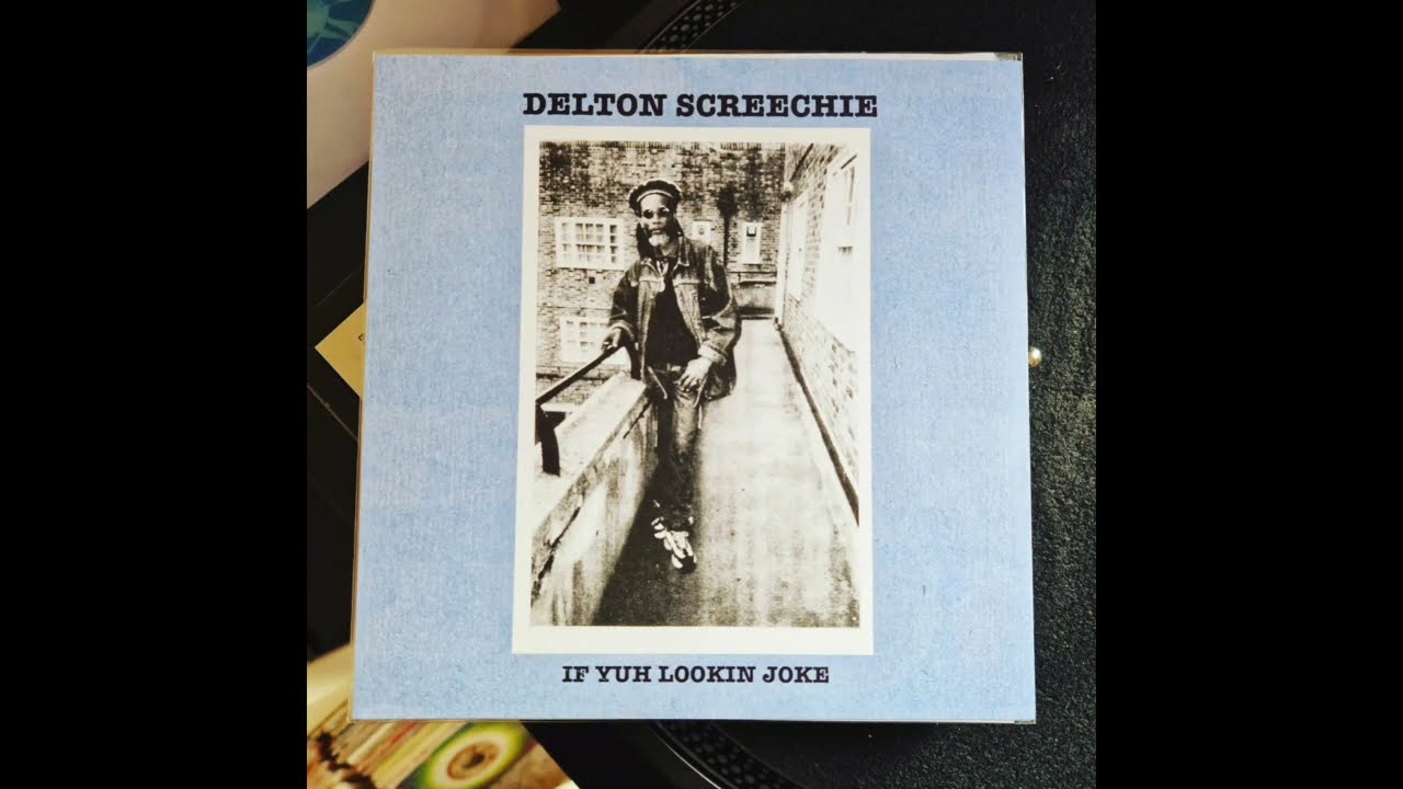 Delton Screechie - If Yuh Lookin Joke & Version (2022 Rubadub)