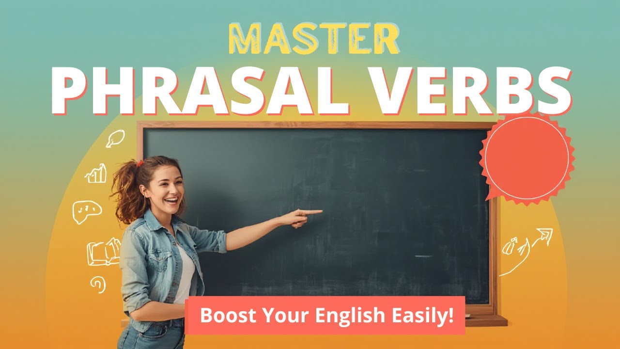 Mastering Phrasal Verbs with Speak English Easy | Essential English Vocabulary