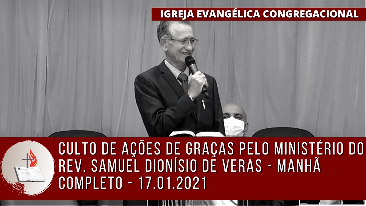 Culto de Ações de Graças pelo Ministério do Rev. Samuel Dionísio de Veras| IECC Campina Grande|Manhã