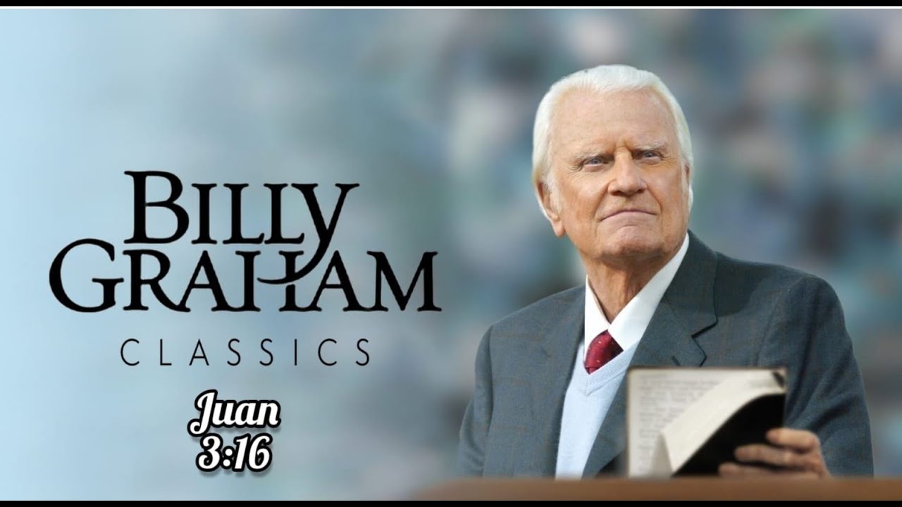Billy Graham - Juan 3:16 # 001