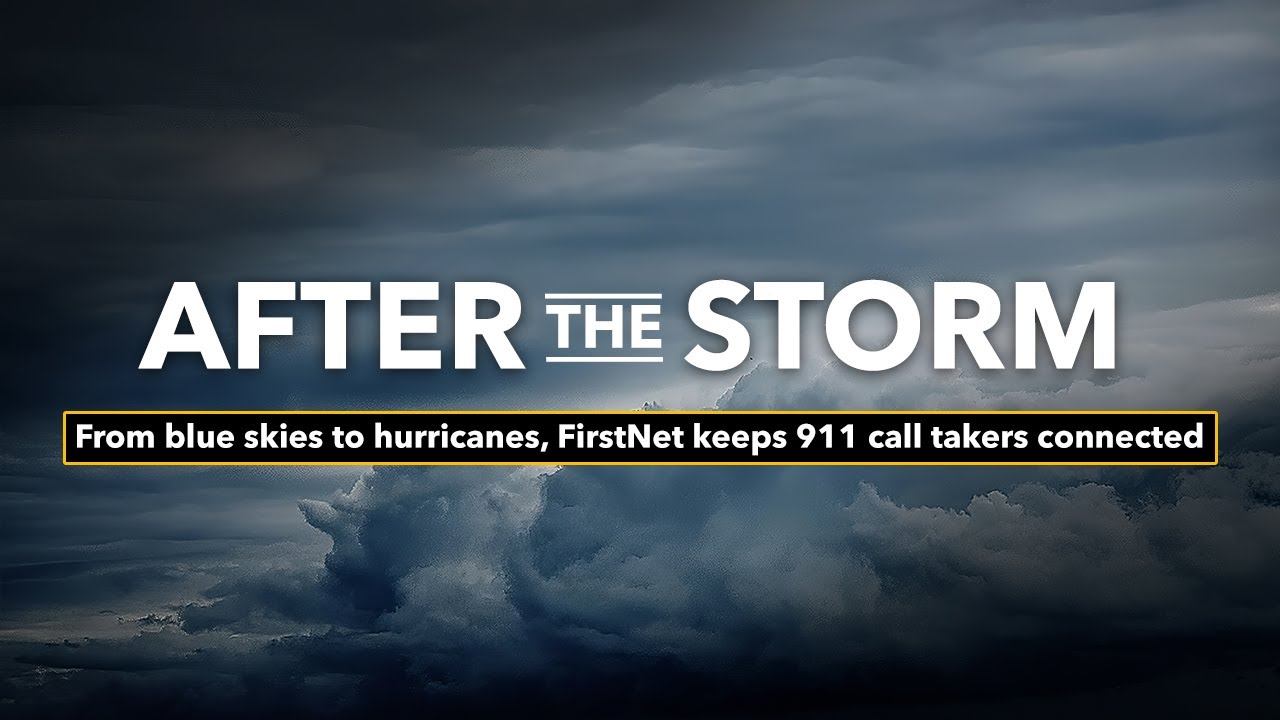 From blue skies to hurricanes, FirstNet keeps 911 call takers connected