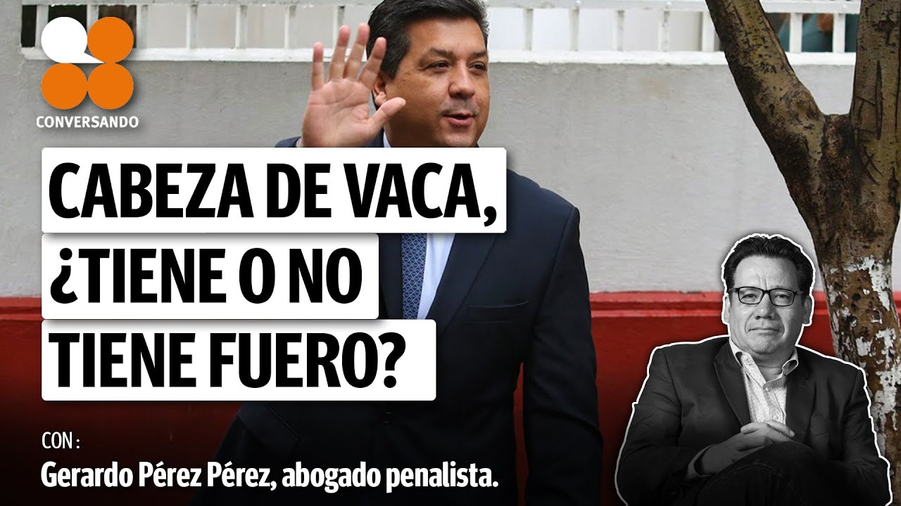 Cabeza de Vaca, ¿tiene o no tiene fuero? Conversación con Gerardo Pérez Pérez.