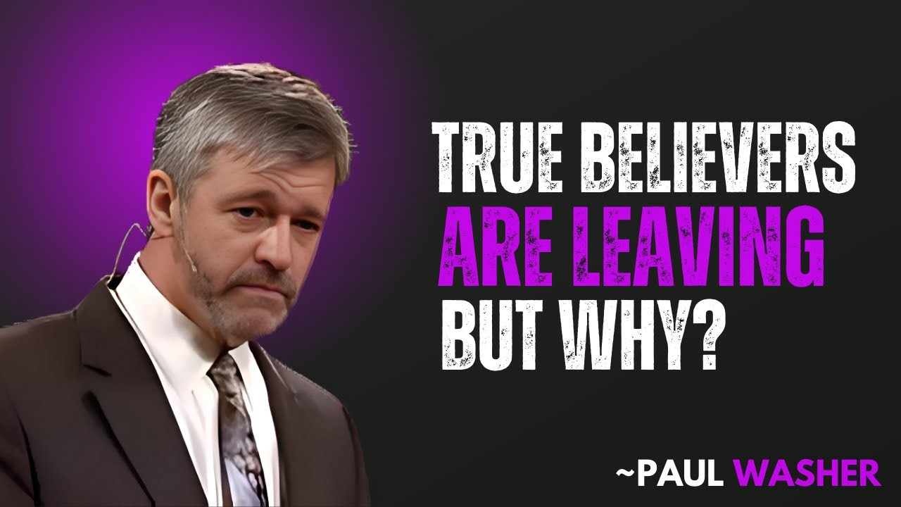 Why True Believers Walk Away from Modern Churches   || PAUL WASHER MOTIVATION 🙏🔥"
