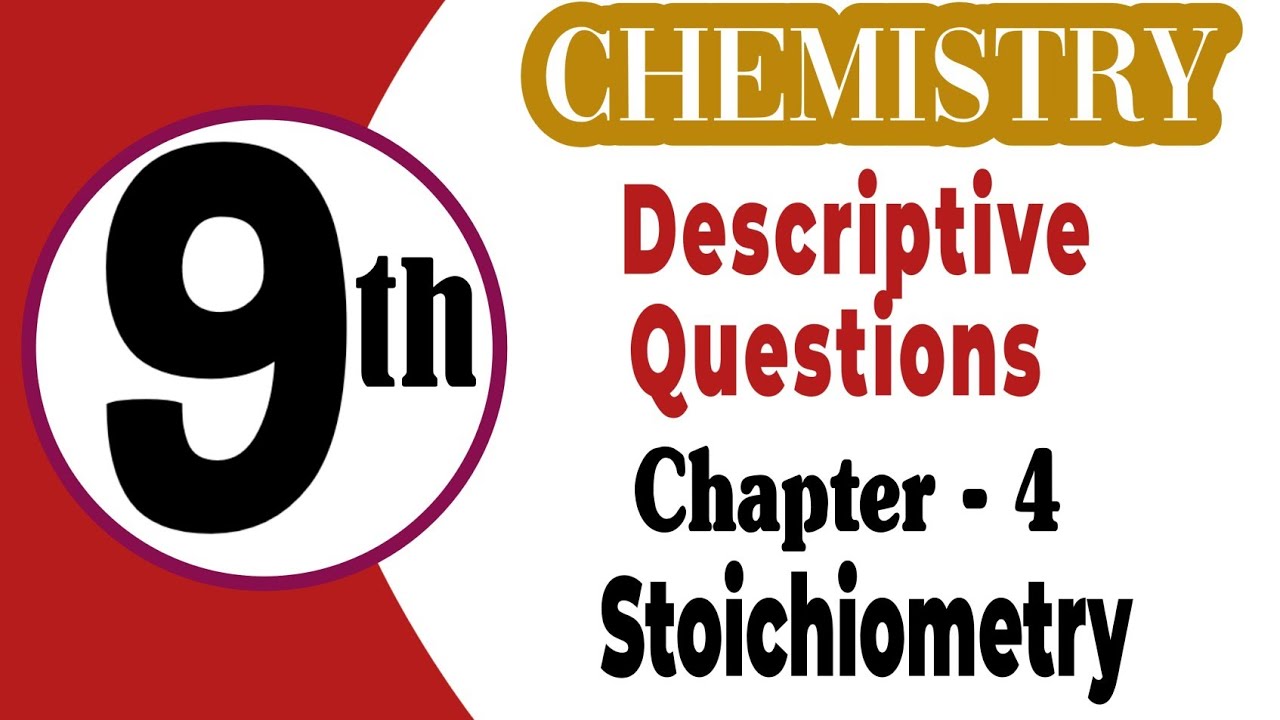 Class 9th Chemistry | Chapter 4 | Stoichiometry | Descriptive Questions | New Book 2025