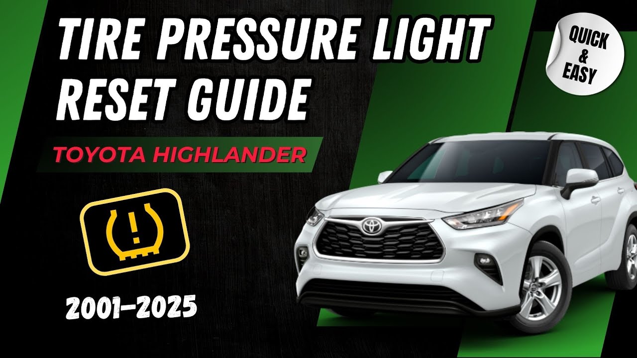 🔧 Reset Your Toyota Highlander Tire Pressure Light (2001–2025) | Step-by-Step Tutorial