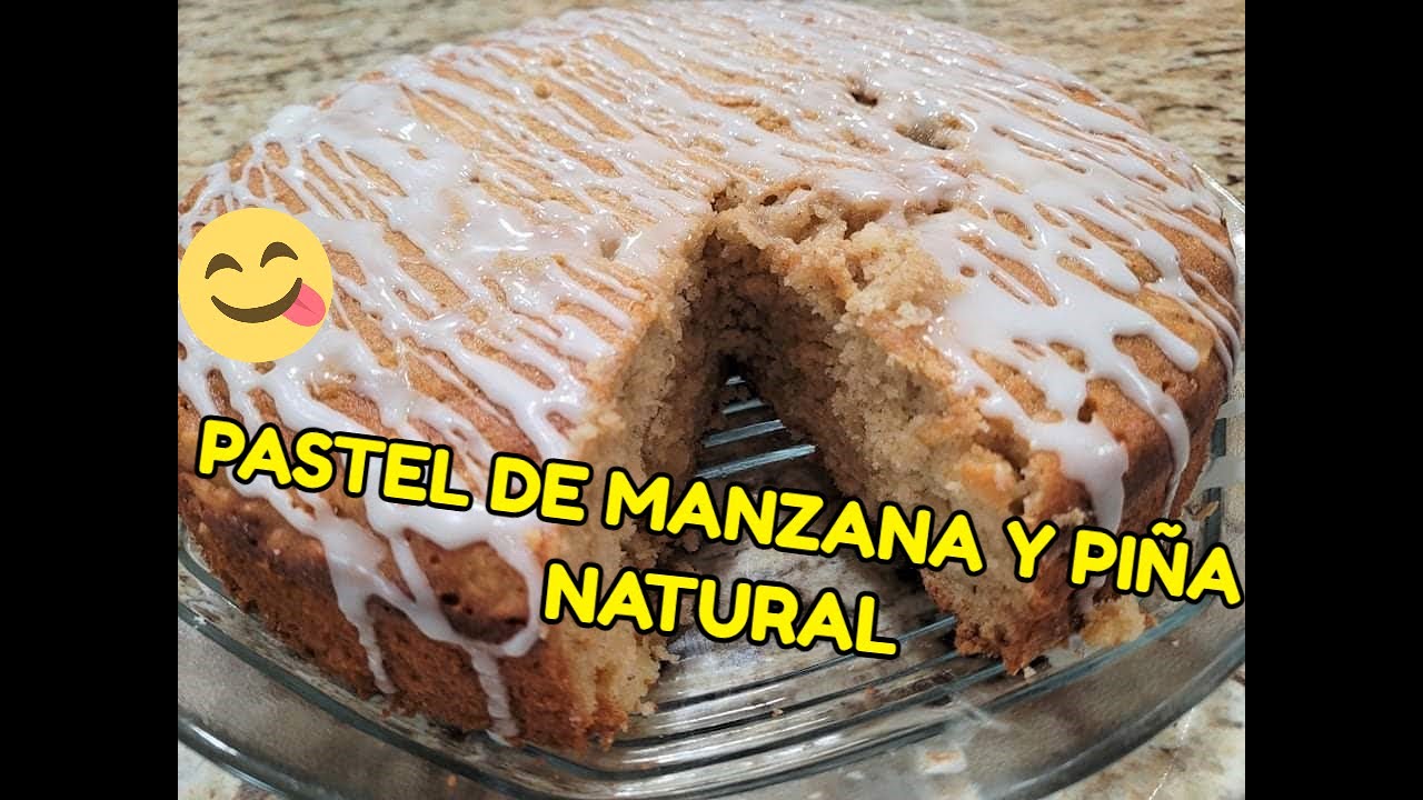 Pastel De Manzana Natural Con Piña Tutorial