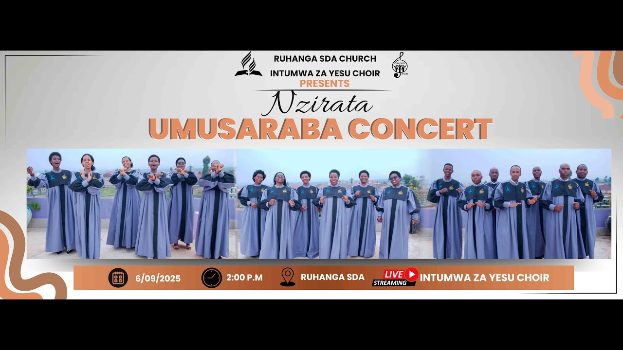 NZIRATA UMUSARABA CONCERT BY INTUMWA ZA YESU CHOIR || RUHANGA SDA CHURCH