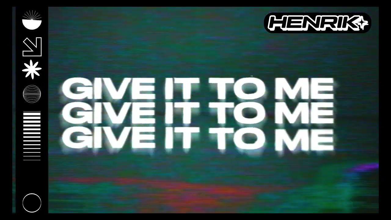 Henrik - Give It To Me (Official Lyric Video) (Excuse Me Bruh)  | Ministry of Sound