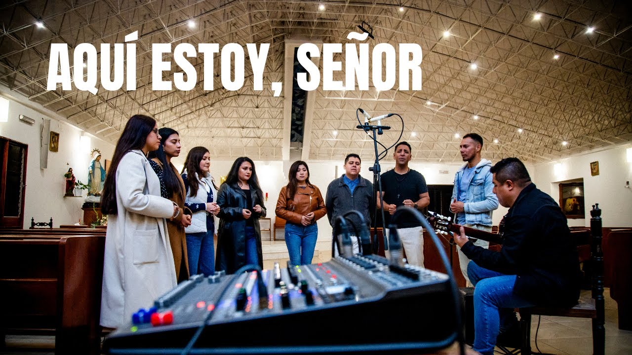 Canto Vocacional: Aquí estoy Señor (versión en vivo)