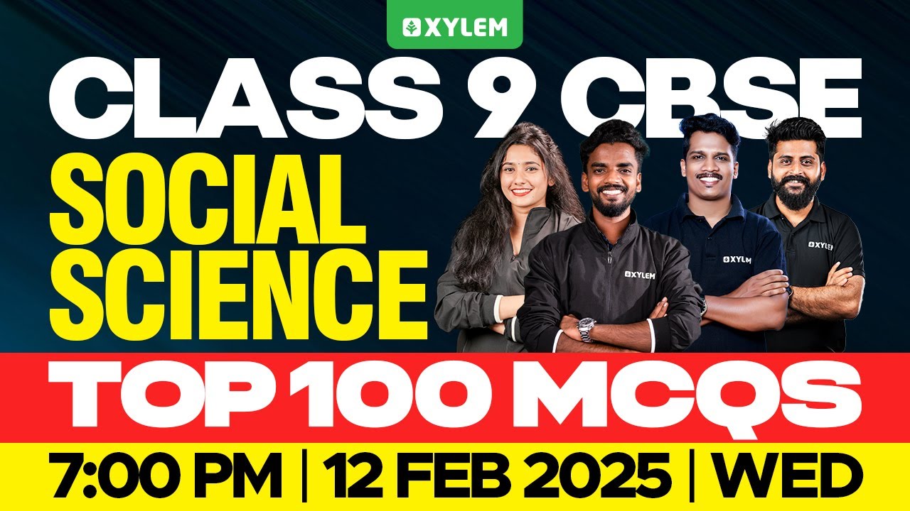 Class 9 CBSE Social Science | Top 100 MCQs | Xylem Class 9 CBSE