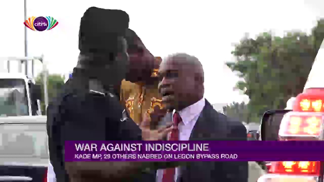 Kade MP, others arrested for indiscipline on Legon road