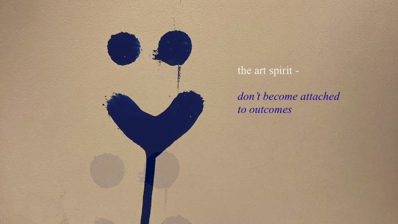 meditatie & story time : the art spirit - don&rsquo;t get attached to outcomes