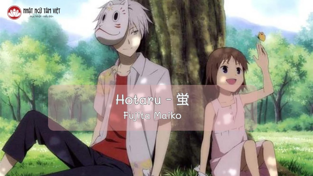 [Vietsub] Hotaru - 蛍 / Fujita Maiko