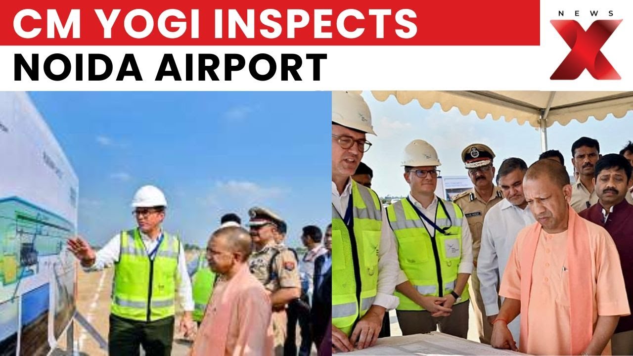 CM Yogi Adityanath Inspects Noida International Airport Ahead of Inauguration | NewsX