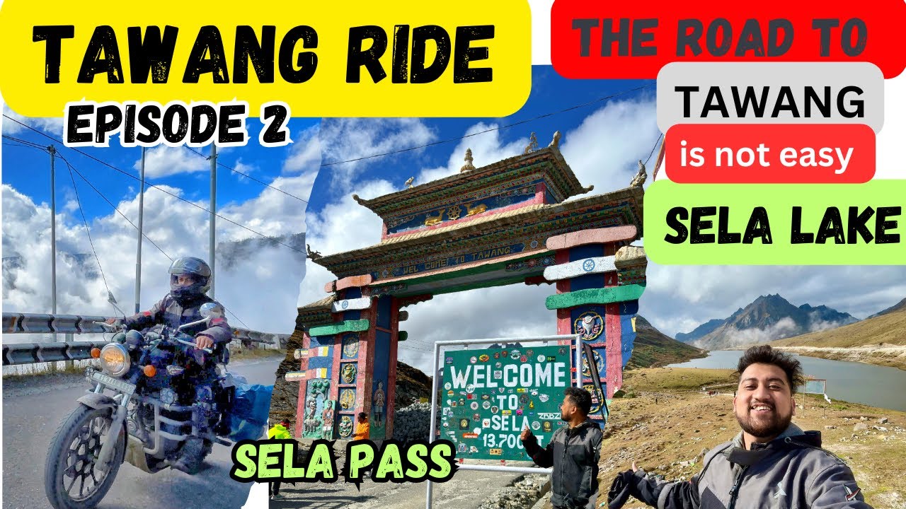 Tawang: A Journey Through the Clouds | Tawang ride episode 2 |Sela pass 13700ft😲