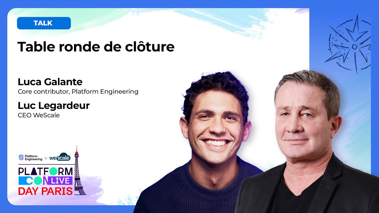 Table ronde de cl&ocirc;ture - PlatformCon Live Day Paris 2025