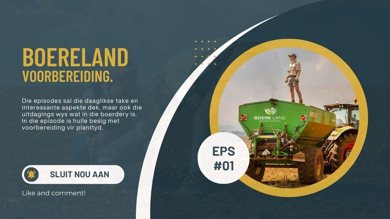 BOERE LAND EPISODE 1: Voorbereiding (deel 1)