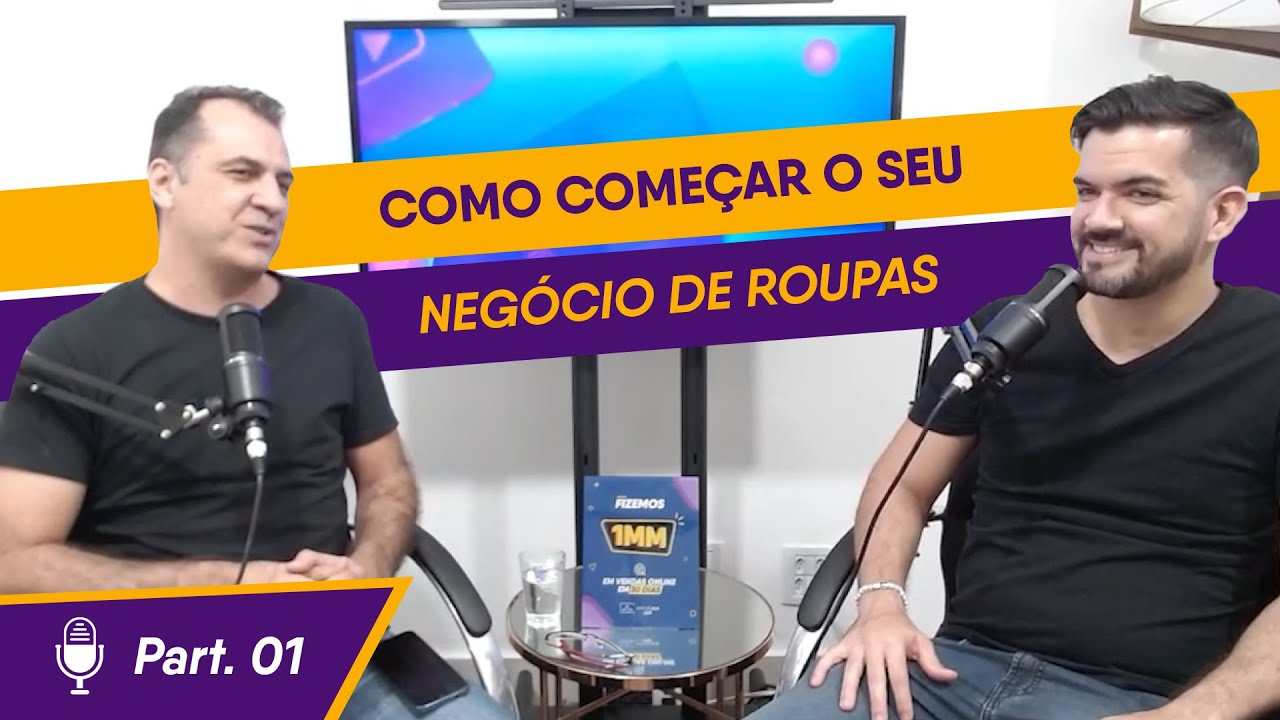 Como Começar a Vender Roupa - Podcast #32