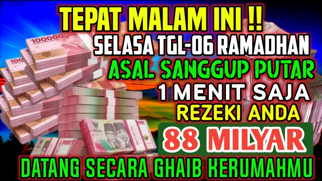 ALHAMDULILLAHBARU PUTARSEBENTAR UANG BENAR2 DATANG SENDIRI KERUMAH, DOA KEKAYAAN PALING MUSTAJAB