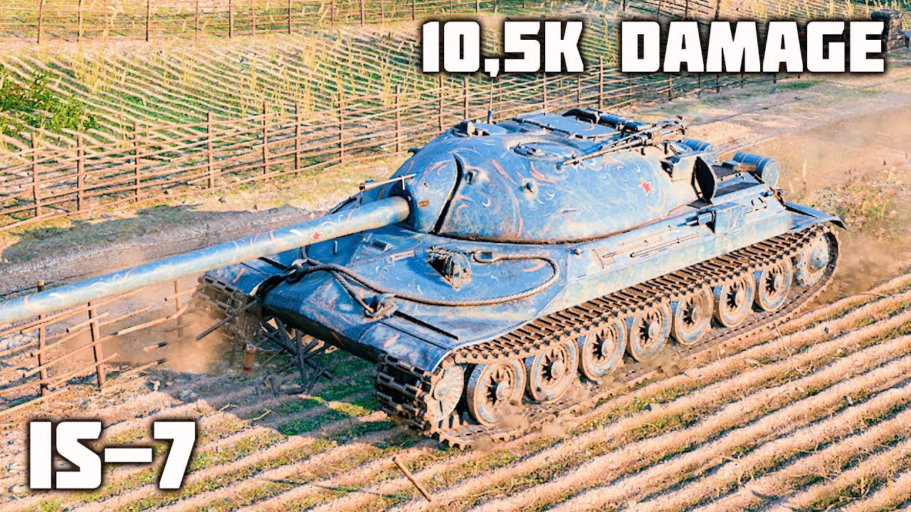IS-7 WoT &ndash; 6Kills, 10,5K Damage