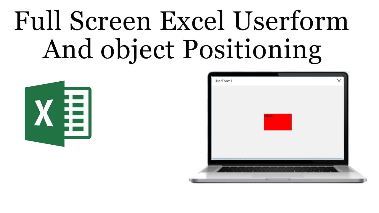 Userform full screen and center any object in userform in excel