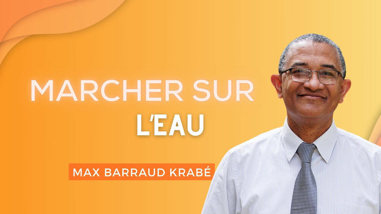 MARCHER SUR L'EAU l MAX BARRAUD KRABÉ - 19 MAI 2024