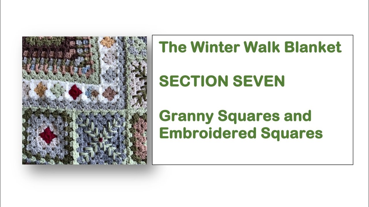 THE WINTER WALK BLANKET SECTION SEVEN - The Embroidered Square