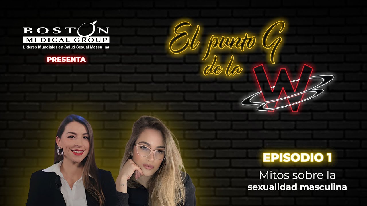 ¿El tamaño realmente importa? Mitos de la sexualidad masculina en El Punto G de la W