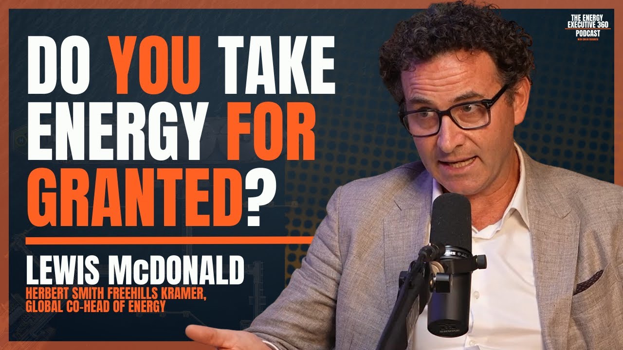 Don't UNDERESTIMATE The Global Energy System with Lewis McDonald