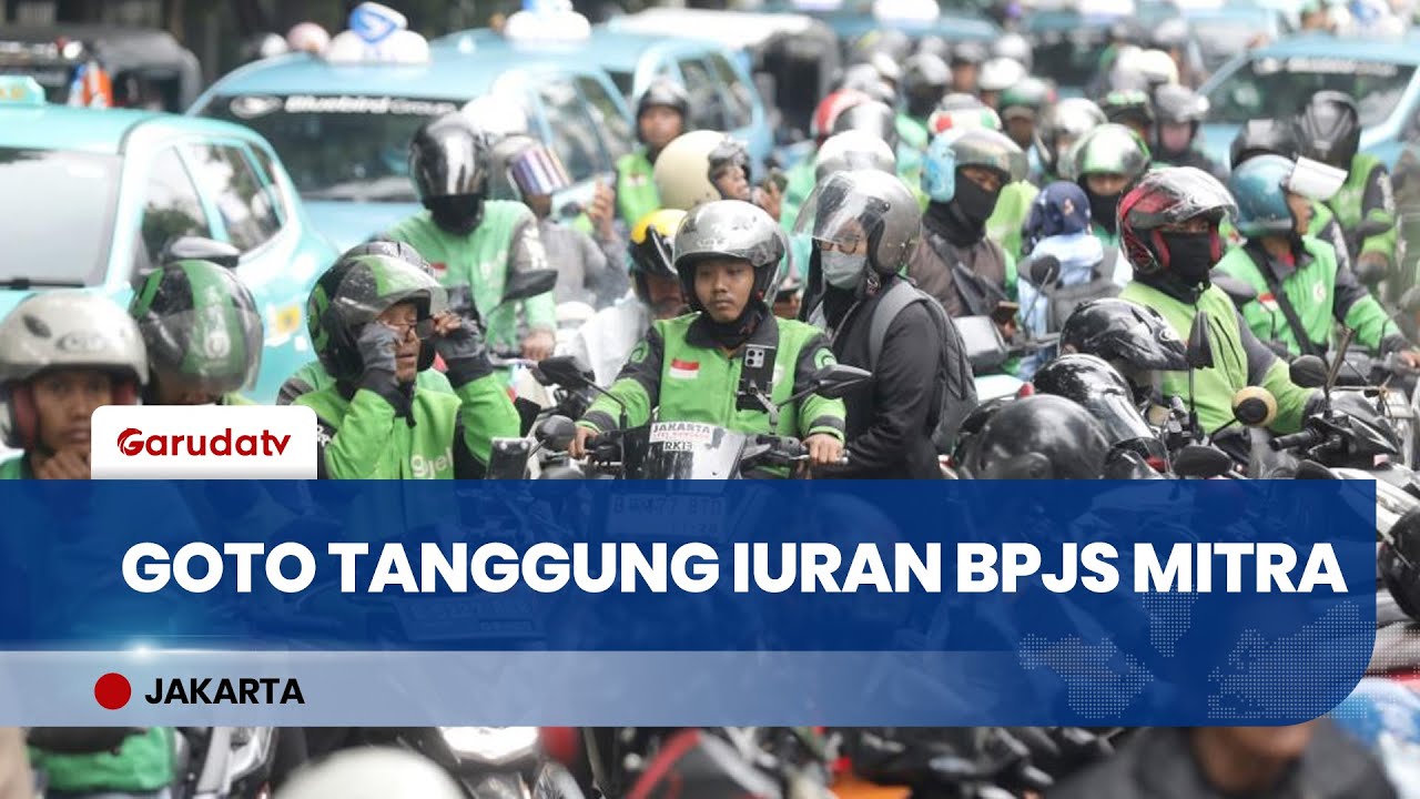 Gebrakan GoTo, Ratusan Ribu Mitra Gojek Kini Dapat Bantuan Iuran BPJS Ketenagakerjaan