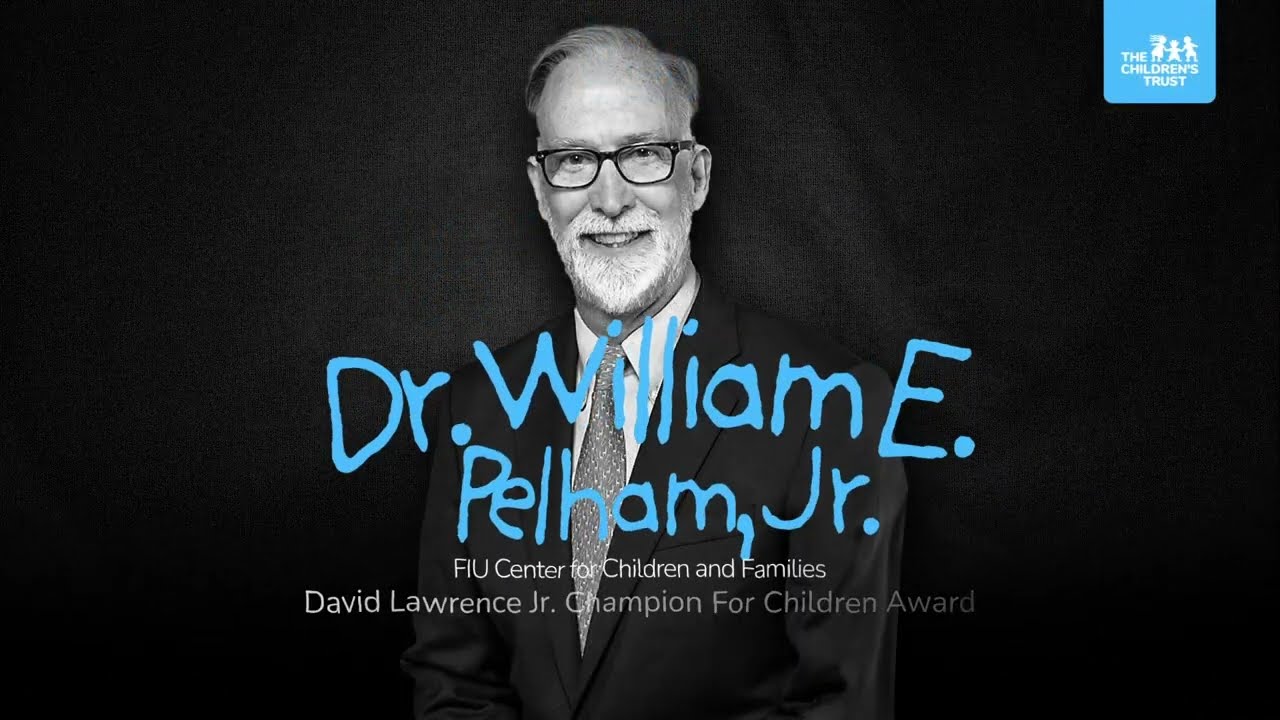 Dr. William E. Pelham, Jr. - 2024 David Lawrence Jr. Champion for Children