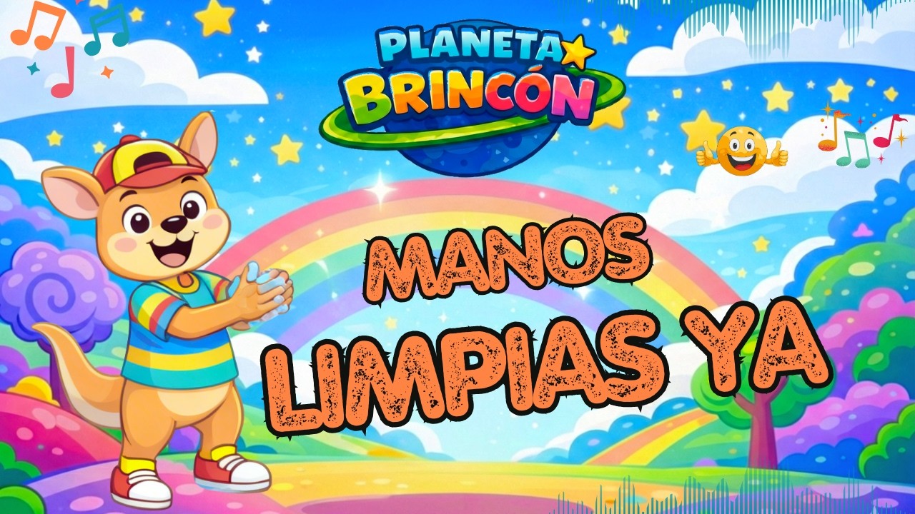 Manos Limpias Ya 🧼✨ | Canción Infantil para Lavarse las Manos | Planeta Brincón