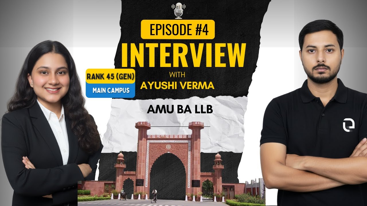 AMU BA LLB Topper Ayushi Verma (AIR 45) Main Campus shares COMPLETE Strategy