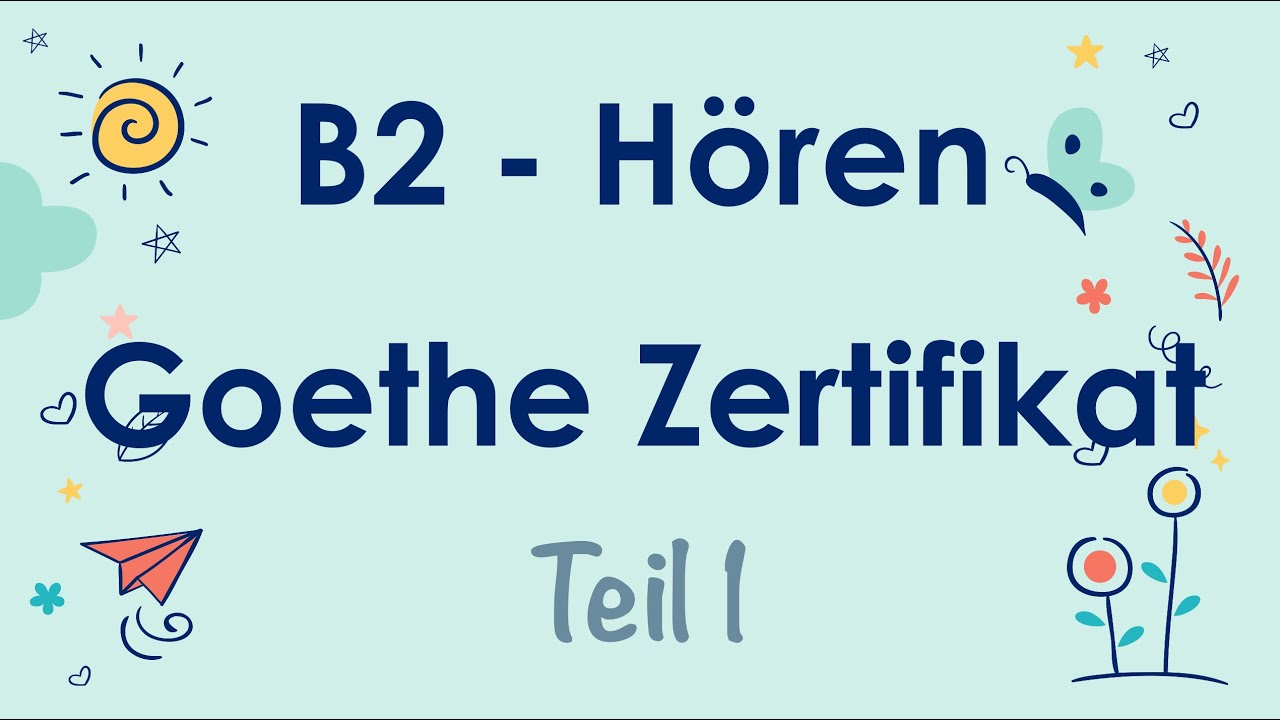 B2 Hören Teil 1 - Goethe Zertifikat - mit Lösung und Transkription - Projekt NEU