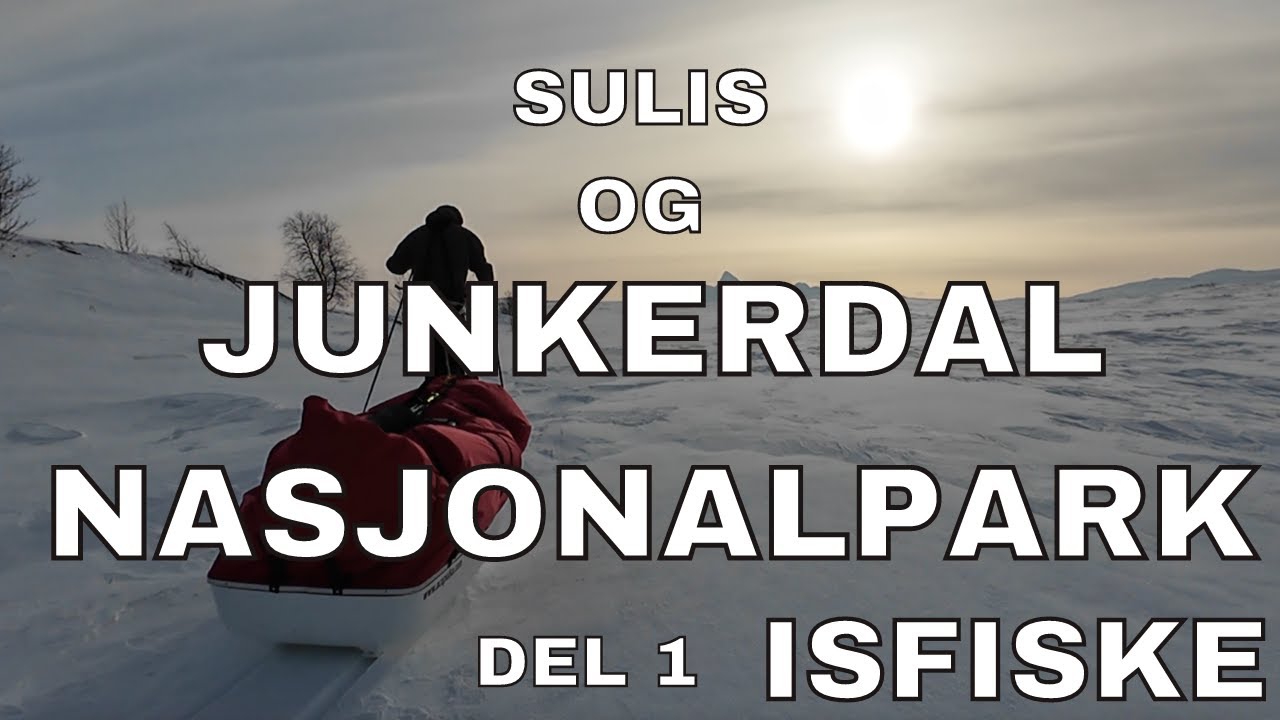 Sulis og Junkerdal Nasjonalpark Del 1
